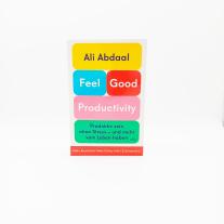 Ali Abdaal: Feel-Good Productivity 