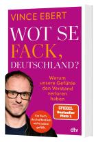 Vince Ebert: Wot Se Fack, Deutschland? 