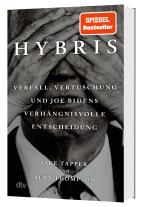 Henning Dedekind, Christina Hackenberg, Ursula Held, Hans-Peter Remmler, Karin Schuler, Violeta Topalova, Jake Tapper, Alex Thompson: Hybris 