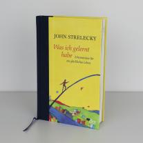 John Strelecky, Root Leeb: Was ich gelernt habe 