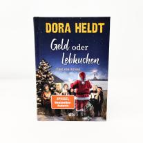 Dora Heldt: Geld oder Lebkuchen 