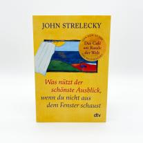 John Strelecky, Root Leeb: Was nützt der schönste Ausblick, wenn du nicht aus dem Fenster schaust 