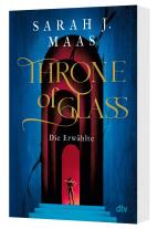 Ilse Layer, Sarah J. Maas: Throne of Glass – Die Erwählte 