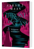 Ilse Layer, Sarah J. Maas: Throne of Glass – Kriegerin im Schatten 