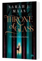 Ilse Layer, Sarah J. Maas: Throne of Glass – Celaenas Geschichte 