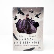 Alexandra Ernst, Sarah J. Maas: Das Reich der sieben Höfe − Sterne und Schwerter 