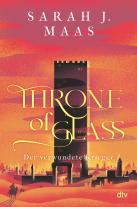 Michaela Link, Sarah J. Maas: Throne of Glass – Der verwundete Krieger 