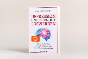 Klaus Bernhardt: Depression und Burnout loswerden 