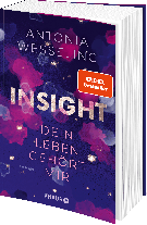 Antonia Wesseling: Insight – Dein Leben gehört mir 