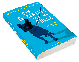 Alexander McCall Smith: Das Dezernat für heikle Fälle 