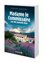 Pierre Martin: Madame le Commissaire und die panische Diva 