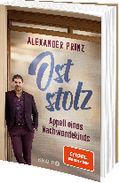Alexander Prinz: Oststolz 