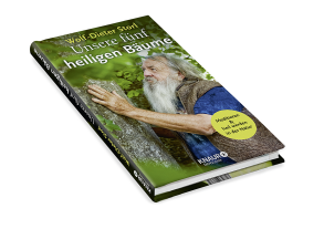 Wolf-Dieter Dr. Storl, Wolf-Dieter Storl: Unsere fünf heiligen Bäume 