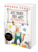 Andrea Sokol: Alles sauber ... oder was? 