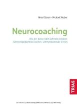 Nina Olsson, Michael Weber: Neurocoaching - Wie der Körper den Schmerz vergisst 