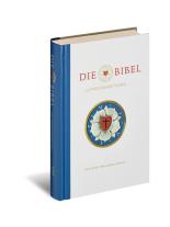 Die Bibel nach Martin Luthers Übersetzung. Lutherbibel. Revidiert 2017. Mit Apokry-phen. Jubiläumsausgabe. Großer Infoteil: Biografie Martin Luther I Luthers Reden I 500 Jahre Reformation. 