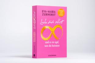 Eva-Maria Zurhorst: Liebe dich selbst und es ist egal, wen du heiratest 