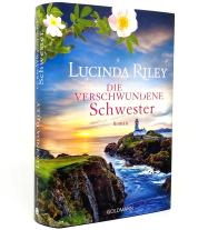 Lucinda Riley: Die verschwundene Schwester 