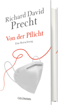 Richard David Precht: Von der Pflicht 