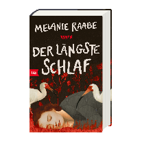 Melanie Raabe: Der längste Schlaf 