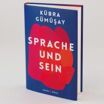 Kübra Gümüsay: Sprache und Sein 