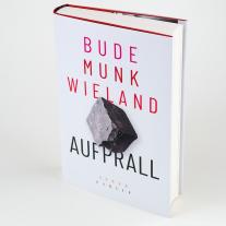 Heinz Bude, BudeMunkWieland, Bettina Munk, Karin Wieland: Aufprall 