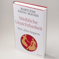 Marylène Patou-Mathis: Weibliche Unsichtbarkeit 