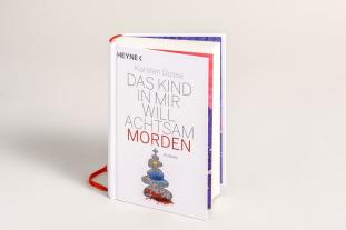 Karsten Dusse: Das Kind in mir will achtsam morden 