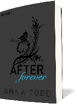Nicole Hölsken, Corinna Vierkant-Enßlin, Anna Todd: After forever 
