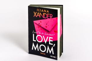 Karlheinz Dürr, Carmen Ruderer, Heike Schlatterer, Iliana Xander: Love, Mom 