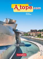 Gloria Bürsgens, Martin Drüeke, María Dolores Vidal García, Katja Zerck: A tope - Spanisch Spätbeginner - Ausgabe 2010 