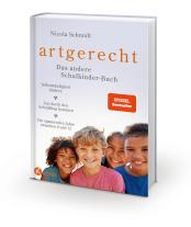 Claudia Meitert, Nicola Schmidt: artgerecht – Das andere Schulkinder-Buch 