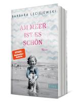 Barbara Leciejewski: Am Meer ist es schön 