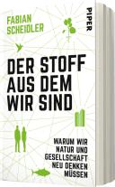 Fabian Scheidler: Der Stoff, aus dem wir sind 