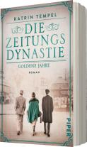 Katrin Tempel: Die Zeitungsdynastie – Goldene Jahre 