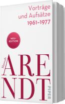 Thomas Meyer, Hannah Arendt: Vorträge und Aufsätze 1961–1977 