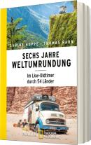 Sabine Hoppe, Thomas Rahn: Sechs Jahre Weltumrundung 