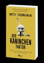 Antti Tuomainen: Der Kaninchen-Faktor 
