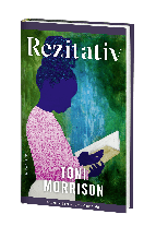Toni Morrison: Rezitativ 