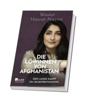 Waslat Hasrat-Nazimi: Die Löwinnen von Afghanistan 