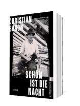 Christian Baron: Schön ist die Nacht 