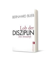 Bernhard Bueb: Lob der Disziplin 
