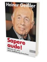 Heiner Geißler: Sapere aude! 