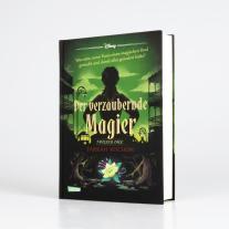 Carlotta Ingwersen, Walt Disney, Farrah Rochon: Disney. Twisted Tales: Der verzaubernde Magier (Tiana aus »Küss den Frosch«) 