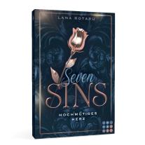 Lana Rotaru: Seven Sins 1: Hochmütiges Herz 