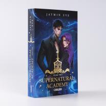 Larissa Bendl, Jaymin Eve: Supernatural Academy: Year Two (Supernatural Academy 2) 