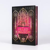 Dorothee Witzemann, Holly Renee: The Veiled Kingdom (Die Veiled-Kingdom-Serie 1) 