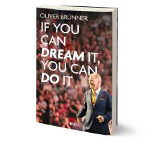 Oliver Brünner: If you can dream it, you can do it 