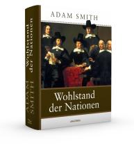 Adam Smith: Wohlstand der Nationen 