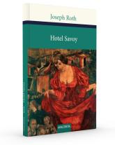 Joseph Roth: Hotel Savoy 